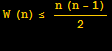 W (n) ≤ (n (n - 1))/2