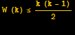 W (k) ≤ (k (k - 1))/2