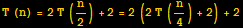 T (n) = 2T (n/2) + 2 = 2 (2T (n/4) + 2) + 2