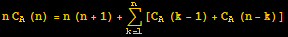 n C_A (n) = n (n + 1) + Underoverscript[∑, k = 1, arg3][C_A (k - 1) + C_A (n - k)]