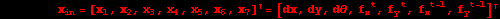 &nbsp;&nbsp;&nbsp;&nbsp;&nbsp;&nbsp;&nbsp;&nbsp;x_in =[x_1, x_2, x_3, x_4, x_5, x_6, x_7]  =[dx, dy, dθ, f_x^t, f_y^t, f_x^(t - 1), f_y^(t - 1)] 