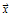 Overscript[x, →]